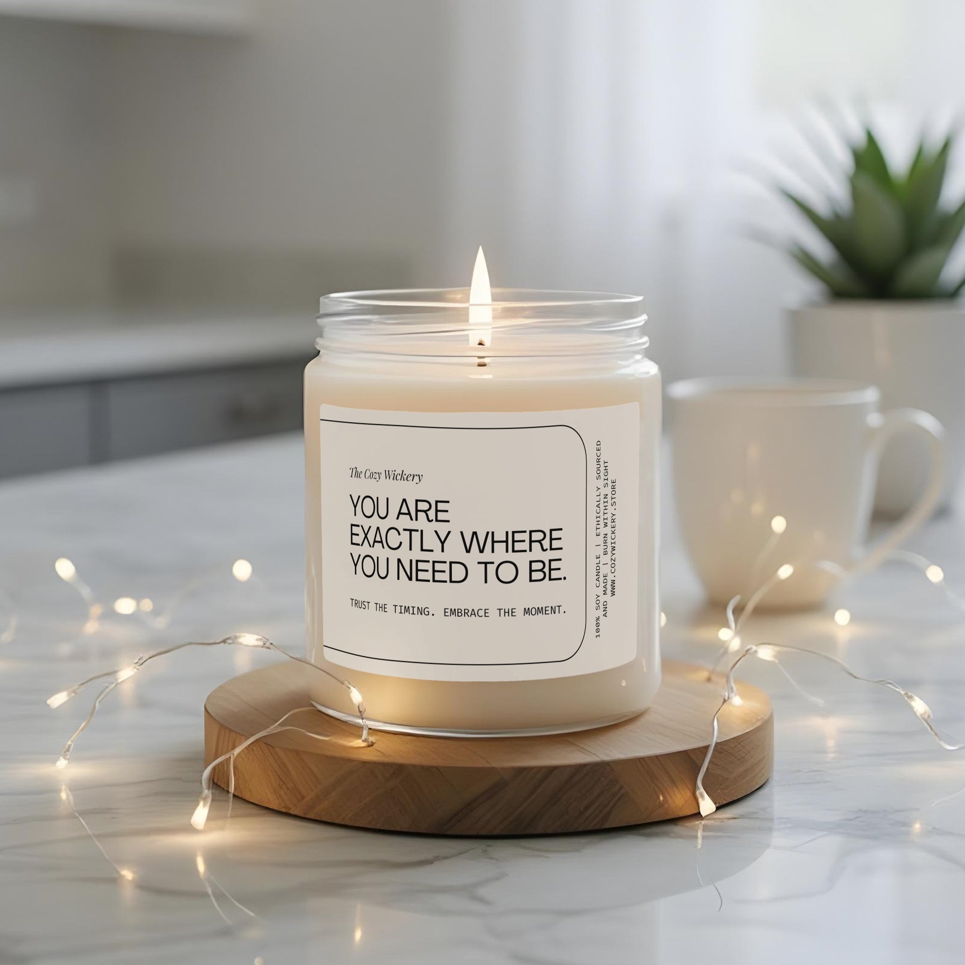 You Are Exactly Where You Need to Be Candle product