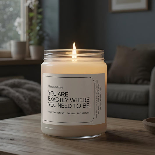Inspirational Scented Candle You Are Exactly Where product